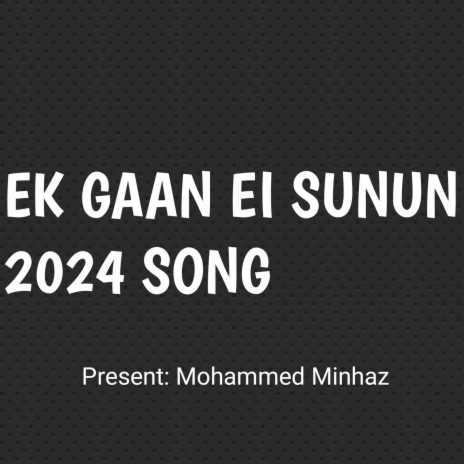 Ek GAAN EI SUNUN 2024