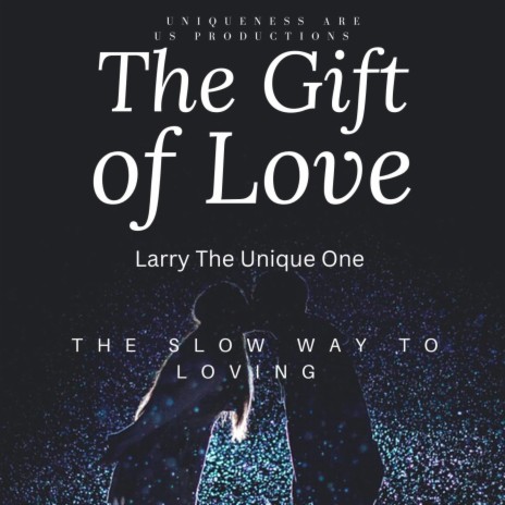 The Slow Way To Loving | Boomplay Music