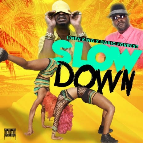 Slow Down ft. DARIC FORREST | Boomplay Music
