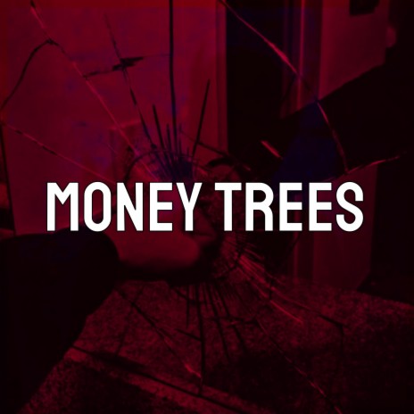 Money Trees (Cover)