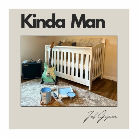 Kinda Man | Boomplay Music