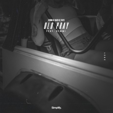 Old Pray ft. Sazu, Taye & Gemmi | Boomplay Music