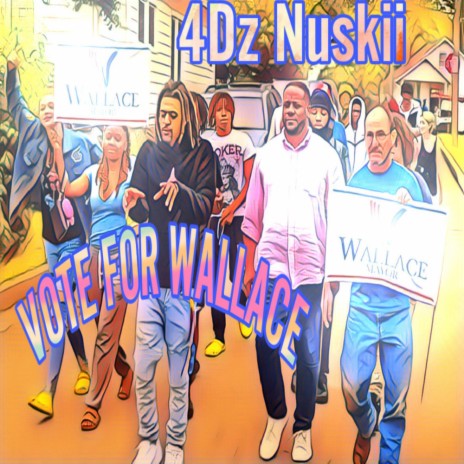 VOTE FOR WALLACE | Boomplay Music