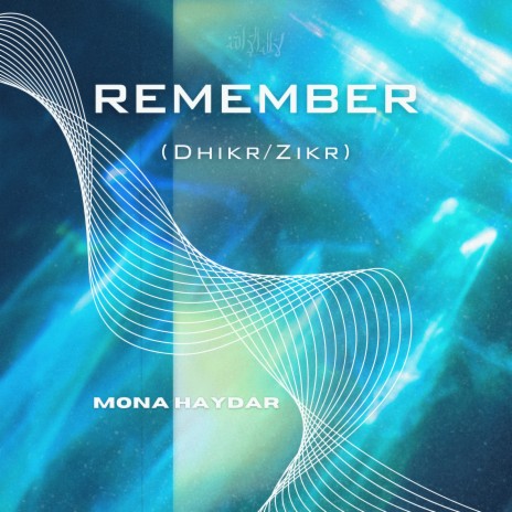 Remember (Dhikr/Zikr) | Boomplay Music