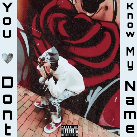 You Don't Know My Name | Boomplay Music
