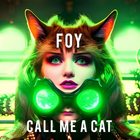 Call me a Cat | Boomplay Music