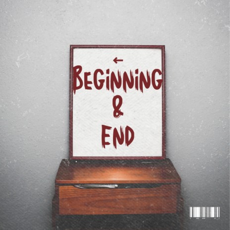 Beginning & End ft. J@YNO | Boomplay Music