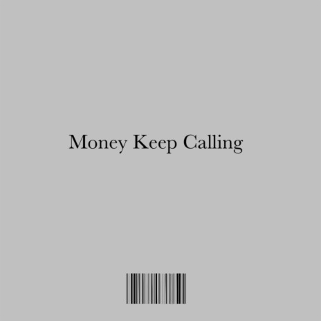 Money keep calling ft. EZ Jay | Boomplay Music