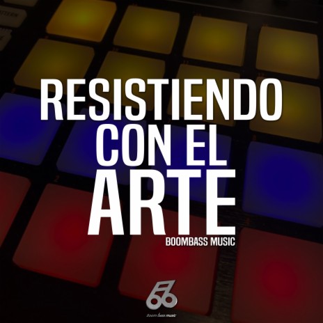 Resistiendo Con el Arte | Boomplay Music