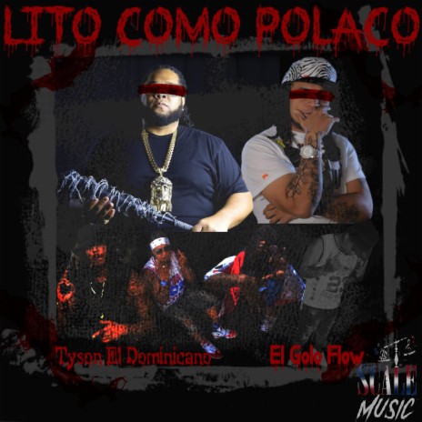 Lito Como Polaco ft. El Golo Flow