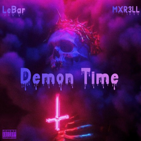 DEMON TIME ft. MXR3LL | Boomplay Music