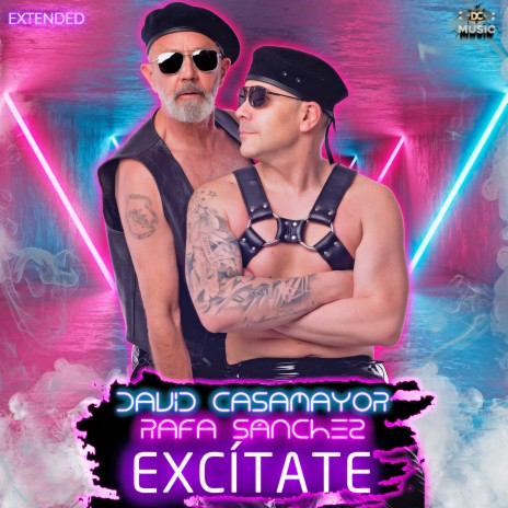 Excítate (Extended) ft. Rafa Sánchez | Boomplay Music