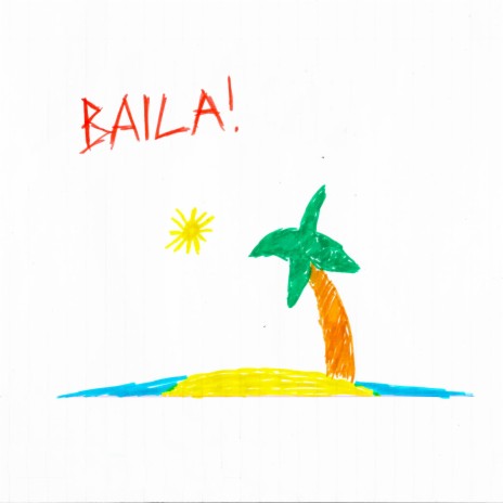 BAILA | Boomplay Music