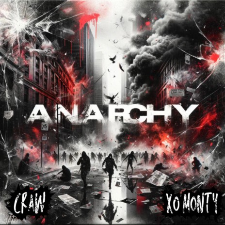 ANARCHY ft. XoMonty | Boomplay Music