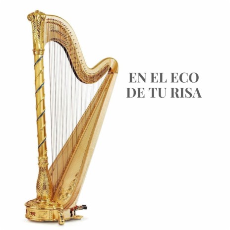 En El Eco De Tu Risa ft. Irish Pub Music | Boomplay Music