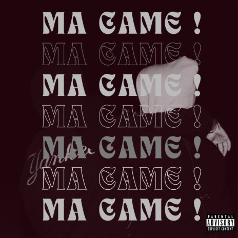 MA CAME ! | Boomplay Music