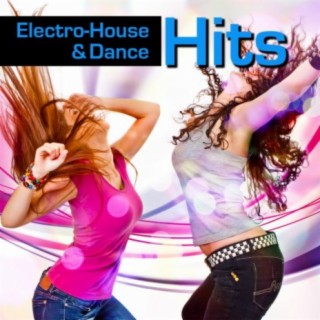 Electro-House & Dance Hits