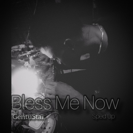 Bless Me Now (Sped Up) | Boomplay Music