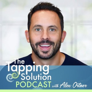 TS 099 - The Science: 7 Ways That Tapping Can Transform Your Life
