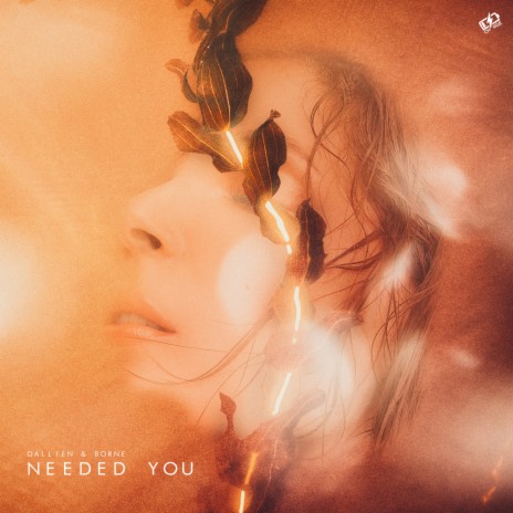 Needed You ft. Dallien | Boomplay Music