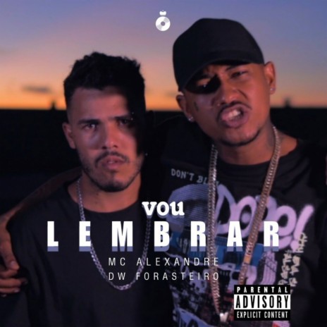 Vou Lembrar ft. DW Forasteiro | Boomplay Music