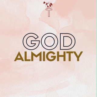 God Almighty lyrics | Boomplay Music