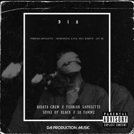 D I A (ft. febrian sapulette,shine of black,sb famzz) | Boomplay Music