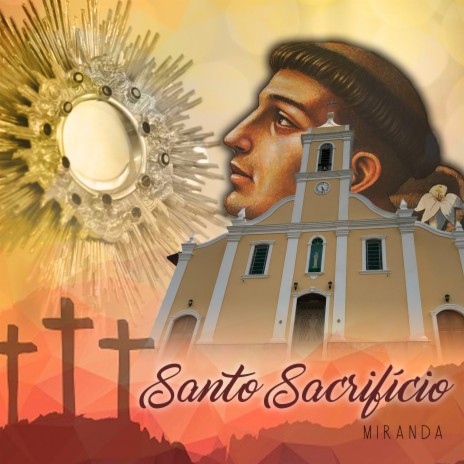 Santo Sacrifício ft. Miranda