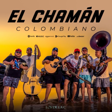 El Chamán Colombiano | Boomplay Music