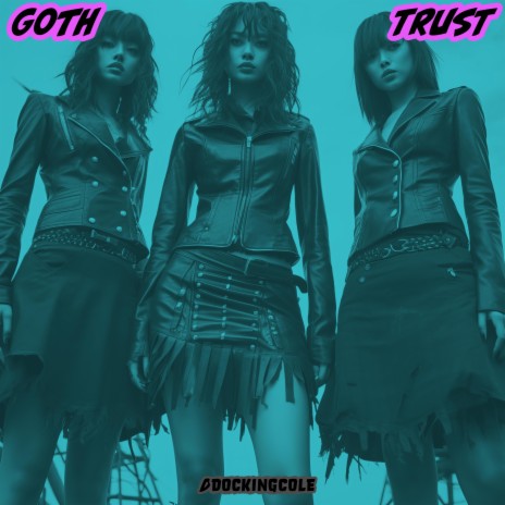 Goth Trust | Boomplay Music