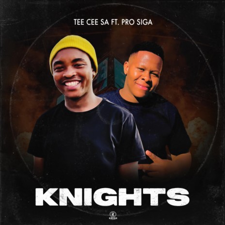 Knights (feat. Pro Siga) | Boomplay Music