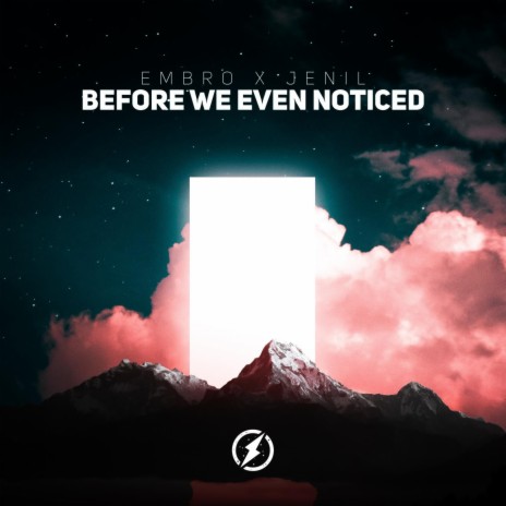 Before We Even Noticed ft. Embro | Boomplay Music