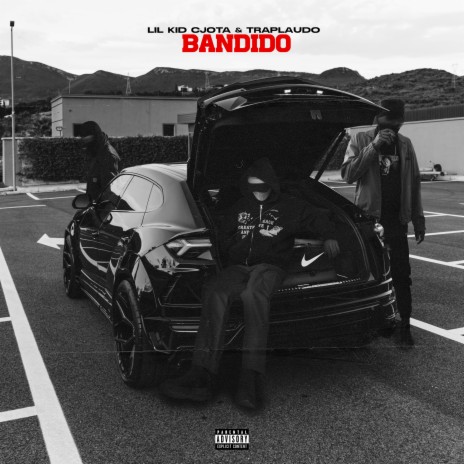 Bandido ft. CJota & Traplaudo | Boomplay Music