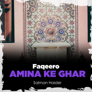 Faqeero Amina Ke Ghar