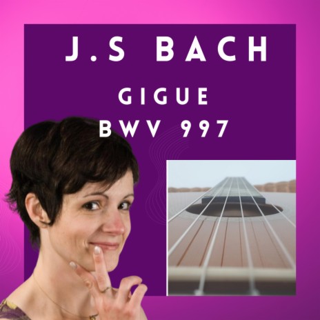 Gigue BWV 997 | Boomplay Music