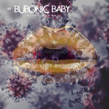 My Bubonic Baby | Boomplay Music