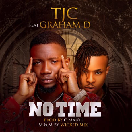 No Time (feat. Graham D) | Boomplay Music