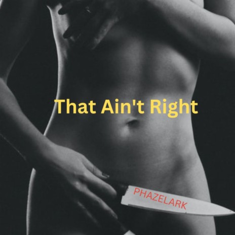 That Ain't Right | Boomplay Music