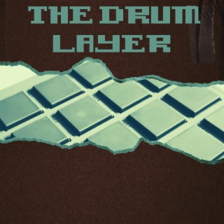 The Drum Layer