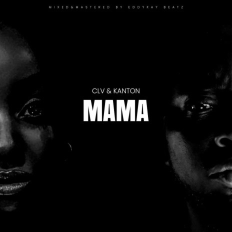 Mama ft. CLV | Boomplay Music