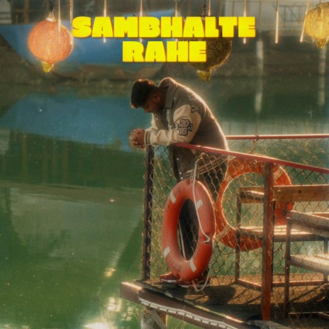 Sambhalte rahe | Boomplay Music