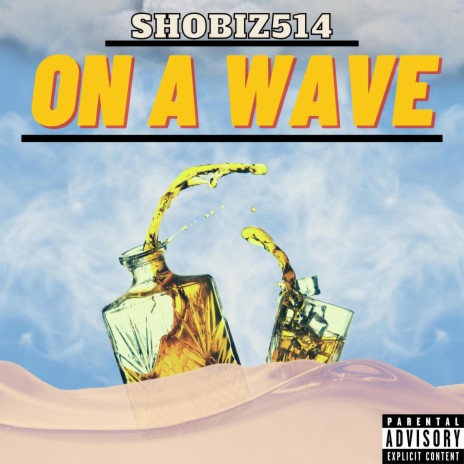 On A Wave | Boomplay Music