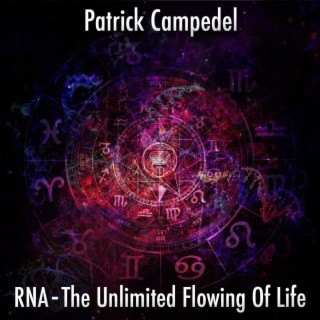 RNA (The Unlimited Flowing Of Life)