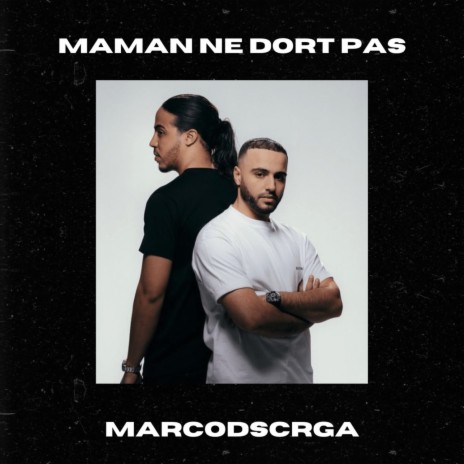 Maman ne dort pas | Boomplay Music