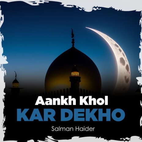 Aankh Khol Kar Dekho | Boomplay Music