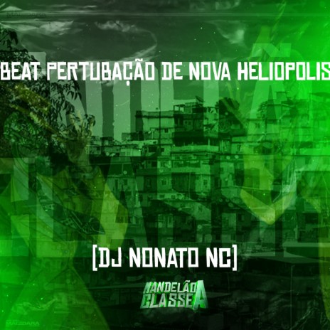 Beat Pertubação de Nova Heliopolis | Boomplay Music