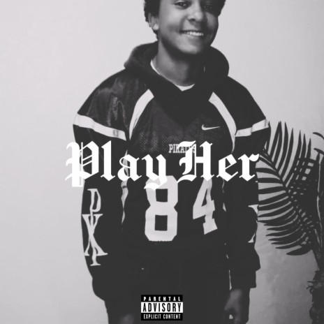 Play Her | Boomplay Music