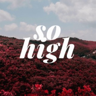 So High (Rework 2021)