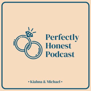 The Perfectly Honest Podcast