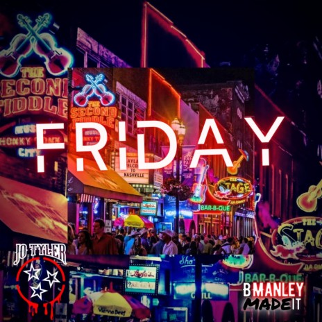 Friday ft. BManleyMadeIt | Boomplay Music